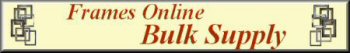 Frames Online - Bulk Supply